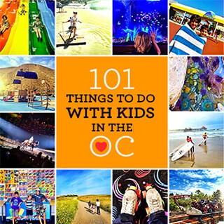 101 Things to do with Kids in Orange County