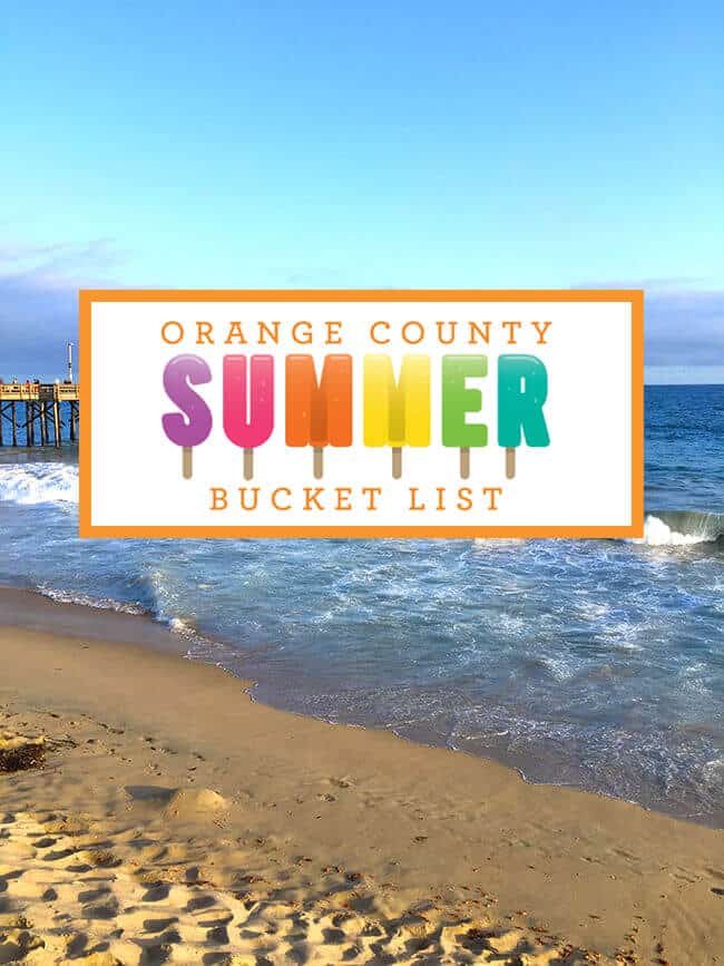 Orange County Summer Bucket List