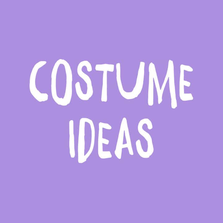 Costume Ideas