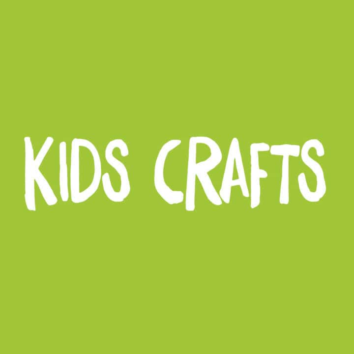 Kids Crafts