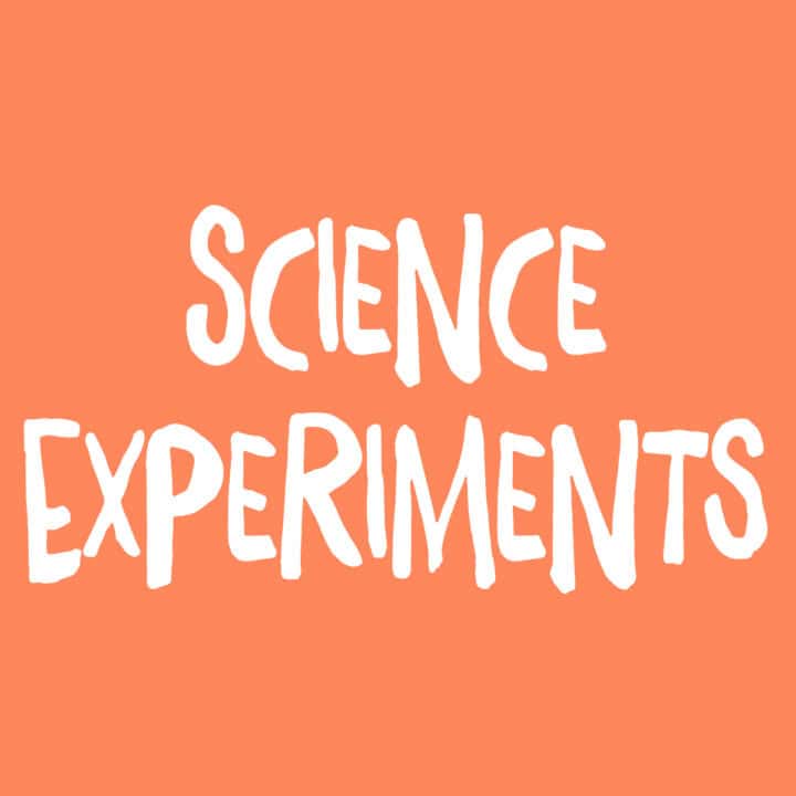 Science Experiments