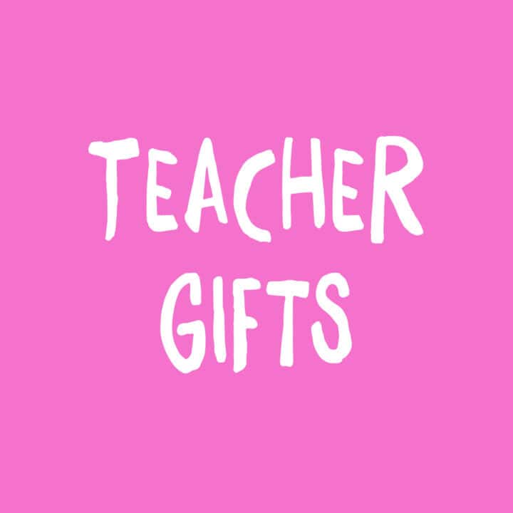 Teacher's Gifts